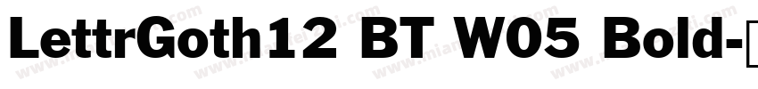 LettrGoth12 BT W05 Bold字体转换